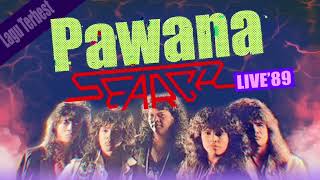 ▶ Pawana  SEARCH  LIVE 89  HQ AUDIO [upl. by Hnah454]