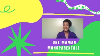 26 Mon rôle de maman monoparentale [upl. by Aetnuahs]