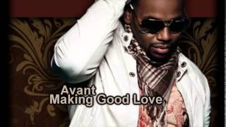 Avant  Making Good Love Lyrics [upl. by Bury293]