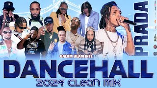 Dancehall Mix 2024 Clean  PRADA  Clean Dancehall Mix 2024KraffMasickaChronic LawPopcaan [upl. by Stevena]