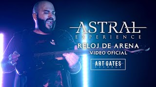 Astral Experience  Reloj de Arena Video Oficial [upl. by Calley]