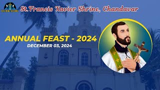 Annual Feast 2024  03122024  St Francis Xavier Shrine Chandavar [upl. by Nettie231]