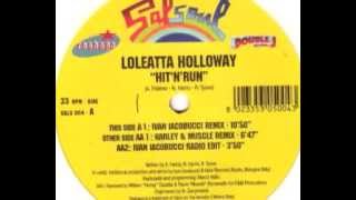 Loleatta Holloway  Hit N Run Ivan Iacobucci Remix [upl. by Yattirb]