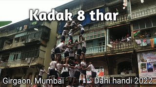 Girgaon dahi handi 2022  Kadak 8 thar  Best of Girgaon dahi handi  Dahi handi 2022 Mumbai [upl. by Nosirrah]