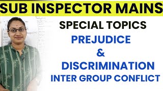 INTER GROUP CONFLICTPREJUDICE AND DISCRIMINATIONPSYCHOLOGY SUB INSPECTOR MAINS TOPICS [upl. by Dame498]