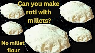 How To Make Millet Roti Without Flour Easy Foxtail Millet Chapati Recipe by Ravneet Bhalla [upl. by Zanze414]