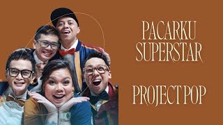 Pacarku Superstar  PROJECT POP JBL Festival 2024 [upl. by Brook]