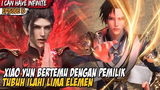 XIAO YUN NGASIH PELAJARAN KEPADA PEMILIK TUBUH ILAHI  I Can Have Infinite Enlightenment Episode 10 [upl. by Eleanora593]