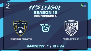 TAL BLR11s Season 13  Con A  Game Week 7 Westsside Athletic vs Rebels FC U  21 101124 [upl. by Eldrid]