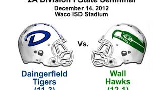 2012  State Semifinal  Daingerfield vs Wall Full Game [upl. by Adnoma573]