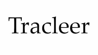 How to Pronounce Tracleer [upl. by Nosidda727]