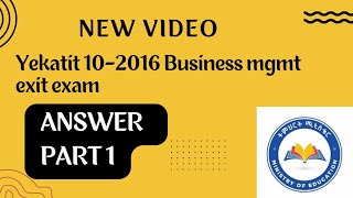 Yekatit 82024 Business Mgmt exit answer part 1 in Amharic [upl. by Wadleigh]