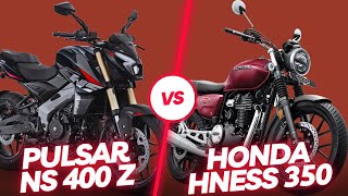 Bajaj Pulsar NS 400Z VS Honda Hness CB350  Bajaj VS Honda [upl. by Enak]