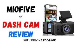 MIOFIVE S1 4K Dash Cam REVIEW W DRIVING FOOTAGE GPS WIFI Bluetooth APP HDR Night Vision Parking Mode [upl. by Eldred]