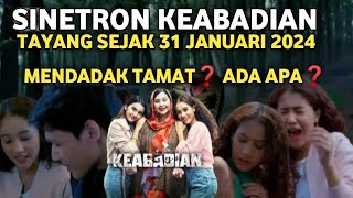 INDOSIAR MENDADAK TAMATKAN ‼️ SINETRON KEABADIAN PADAHAL TAYANG BELUM GENAP 1 BULAN [upl. by Aytida661]