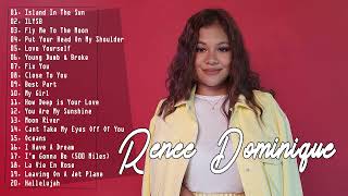 The Best of Renee Dominique Cover Playlist  Reneé Dominique Nonstop Playlist [upl. by Leopold]