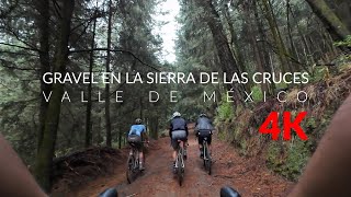 Gravel en la Sierra de las Cruces  4K [upl. by Shererd]