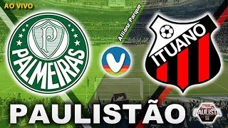 Palmeiras 3x2 Ituano  Ao Vivo  Campeonato Paulista [upl. by Enneyehs343]