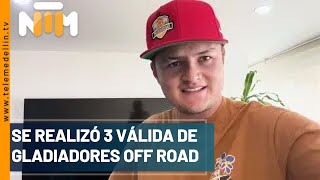 Se realizó 3° válida de Gladiadores Off Road  Telemedellín [upl. by Kore]