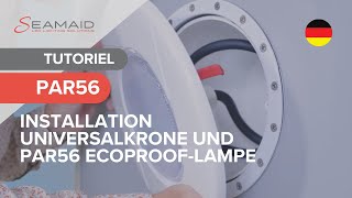 So installieren Sie die Universalkrone und die PAR56 Ecoproof Lampe im Projektortank  Tutorial 44 [upl. by Ludeman]