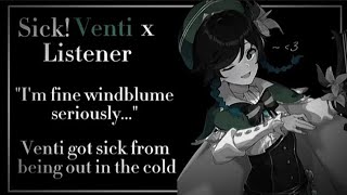 SickVenti x ListenerVenti got sick from Dragonspinegender neutral reverse comfortfluff [upl. by Kimberley]