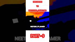 😈HEROBRINE VS ENTITY303😈  PART  9  herobrine vs entity303 minecraft Neeteshffgamer543 [upl. by Mahmud]