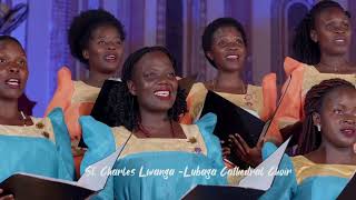 Ekitiibwa Kya Buganda  Corrected Edition By Mayambala Kizito 2023 Sung St Charles Lwanga Lubaga [upl. by Base68]