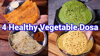 4 Instant Vegetable Dosa Recipes  Healthy Breakfast Dosa Recipes  Instant Dosa Recipes [upl. by Nwad]