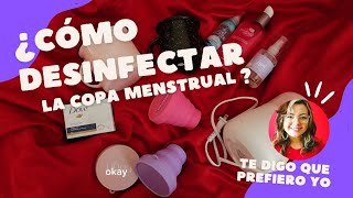 Como limpiar la copa o disco menstrual  Desinfectar  Esterilizar  Copa Menstrual México [upl. by Pavlish150]