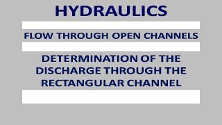 Determination of the discharge through the rectangular channel  Online Civil Engineering Notes [upl. by Brandie]