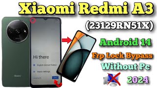 Xiaomi Redmi A3 Frp Bypass Android 142024✅ Redmi A3 23129RN51X Google Account Unlock Done💥 [upl. by Leggat]