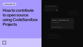 How to contribute to open source using CodeSandbox Projects [upl. by Benenson]