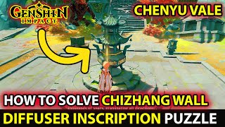 How To Solve Diffuser Inscription Puzzle In Chizhang Wall Guide In Chenyu Vale Guide Genshin Impact [upl. by Nitnilc264]