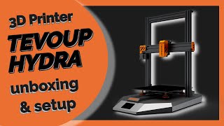 TEVOUP HYDRA3D printer  Unbox amp Setup [upl. by Yrotciv]