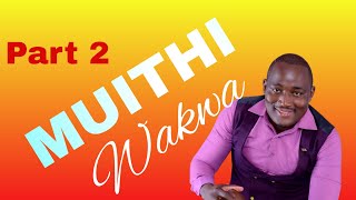 MUITHI WAKWA by Wilberforce musyoka  Wilberforce musyoka latest song [upl. by Malva]