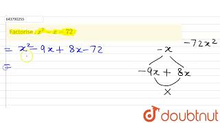 Factorise  x2  x  72  8  FACTORISATION  MATHS  ICSE  Doubtnut [upl. by Onitnevuj]