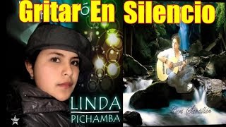 Curi Santillan  GRITAR EN SILENCIO ft Linda Pichamba [upl. by Dlnaod669]