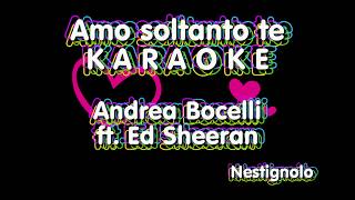 KARAOKE Amo soltanto te  Andrea Bocelli ft Ed Sheeran [upl. by Nauqad]