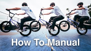 How To Manual BMX [upl. by Ecirtahs]