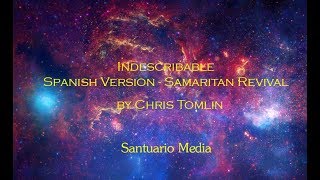 Indescribable Chris Tomlin Spanish Version  Samaritan Revival SantuarioMedia [upl. by Teragram982]