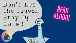 🐦Dont Let The Pigeon Stay Up Late  Kids Book Read Aloud  Mo Willems [upl. by Eelano]