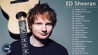 Ed Sheeran Greatest Hits Full Album  Best Songs Of Ed Sheeran [upl. by Feucht]