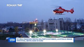 Se vrea finanțare pentru heliport și extinderi la Spitalul Roman Investiția 300 milioane de euro [upl. by Batruk714]