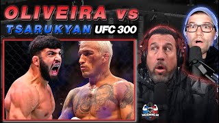 UFC 300 Gets a Banger Oliveira vs Tsarukyan [upl. by Ronalda]