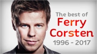 The Best of Ferry Corsten 1996  2017 Mix [upl. by Llenrrad]