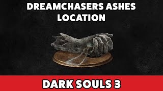 Dark Souls 3  Dreamchasers Ashes location [upl. by Okihcas679]