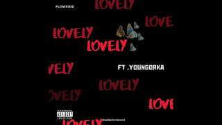 lovely remixofficial audio ft youngorka [upl. by Affrica]