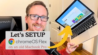 How to Setup ChromeOS Flex on an Old Macbook [upl. by Maddox]