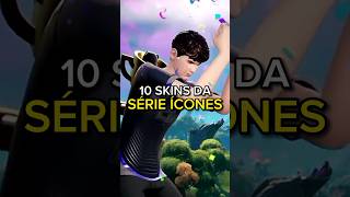 10 SKINS DA SÉRIE ÍCONES MAIS USADAS DO FORTNITE 😯🔥 [upl. by Eenet]