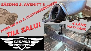 CARMOD Säsong 2 Avsnitt 3 Volvo P1800Custom del 22 Ombyggnationer [upl. by Stacia801]